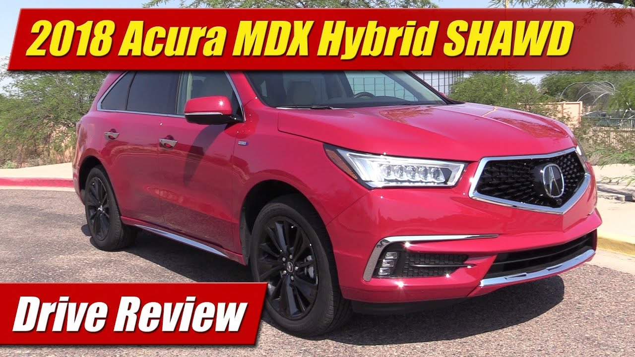 2018 Acura MDX Sport Hybrid SHAWD: Drive Review - YouTube