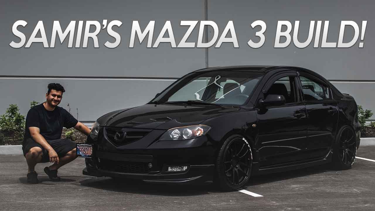 Samir's 2006 Mazda 3 Sedan BUILD! 🔥 - YouTube