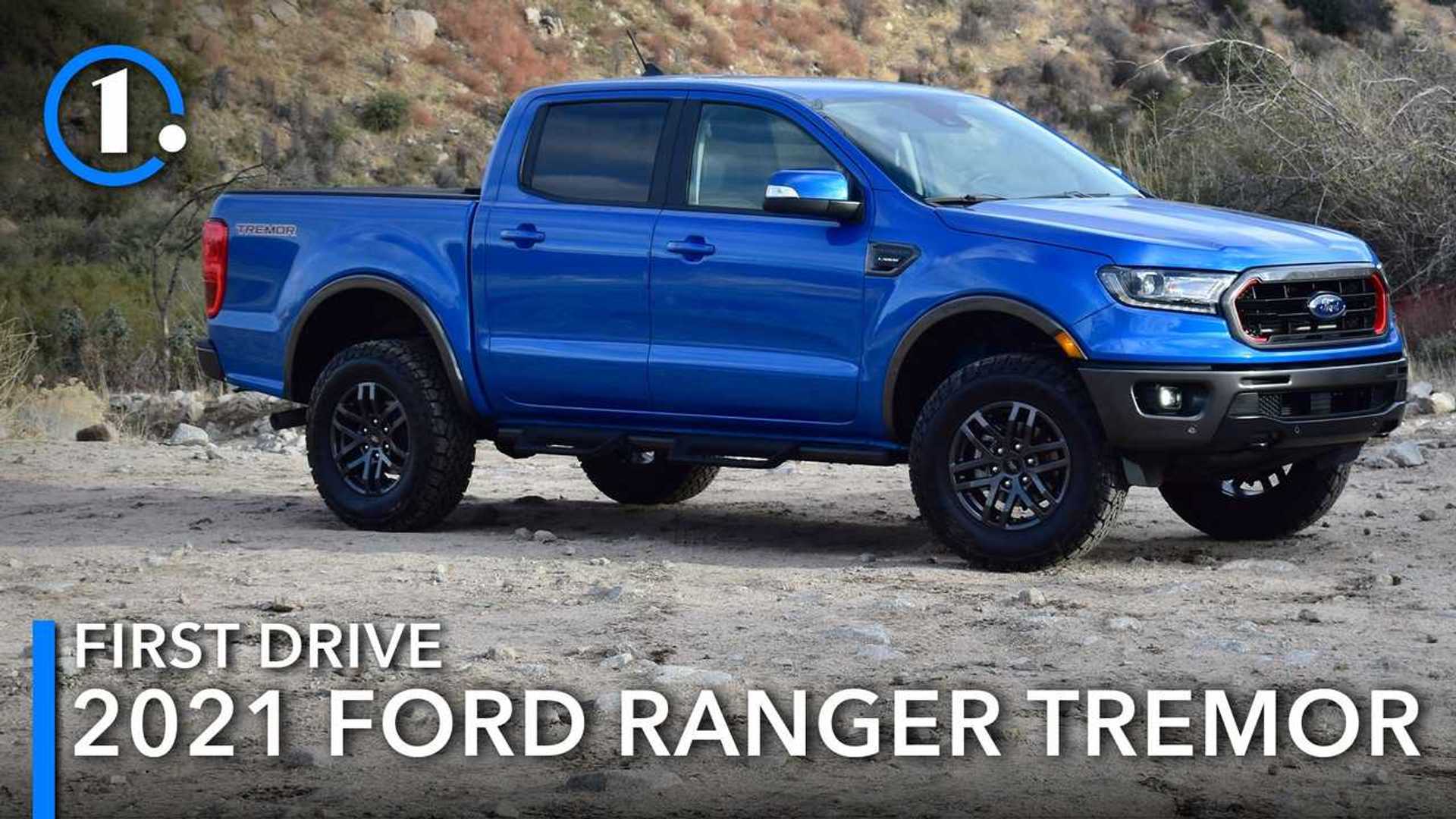 2021 Ford Ranger Tremor First Drive Review: Just Enough Truck